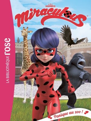 cover image of Miraculous 10--Panique au zoo !